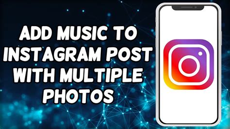 how to add music to instagram post with multiple photos