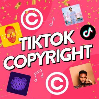 How to Use Copyrighted Music on TikTok: A Detailed Discussion