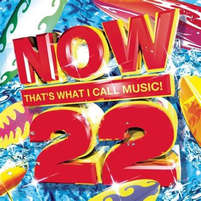 now that's what i call music 22 songs: The power of music in shaping our emotions and memories